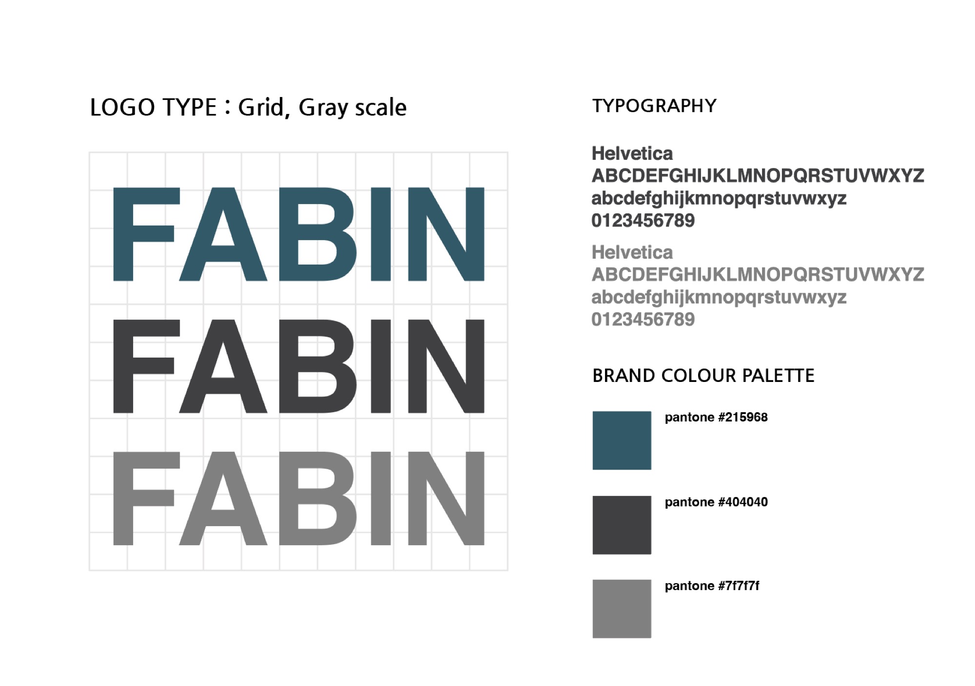 FABIN COMPANY 로고타입 가이드 — 그리드 위 FABIN 워드마크 3톤, Helvetica 타이포그래피, 브랜드 컬러 팔레트(#215968·#404040·#7f7f7f)
